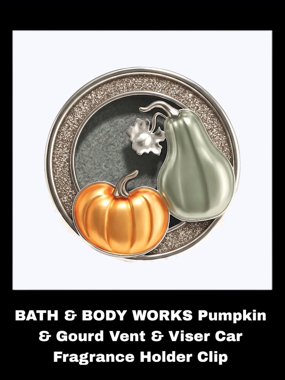 BATH & BODY WORKS Pumpkin & Gourd Vent & Visor Car Fragrance Holder Clip